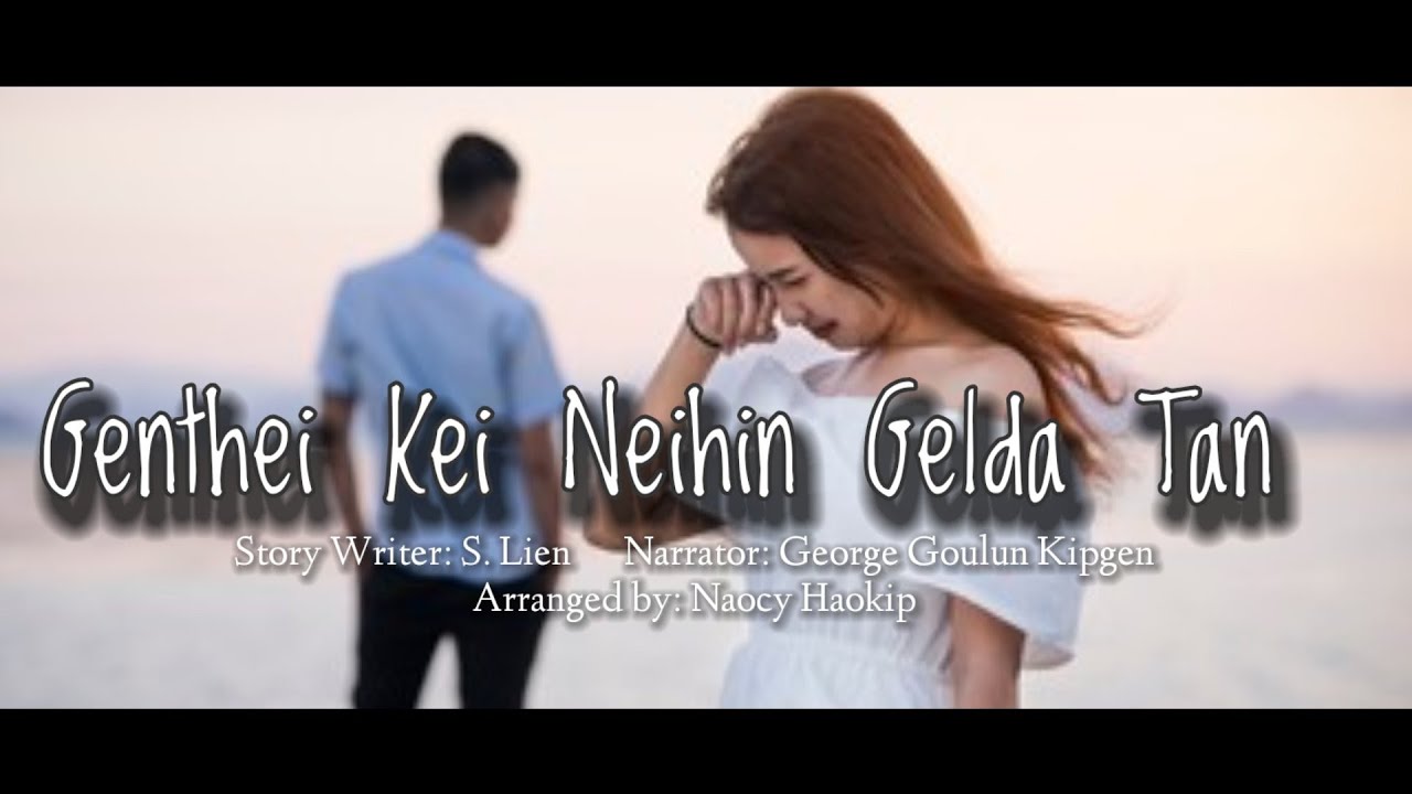 GENTHEI KEI NEIHIN GELDA TAN 😭 || LUNGSET UM THUSIM || GEORGE KIPGEN OFFICIAL
