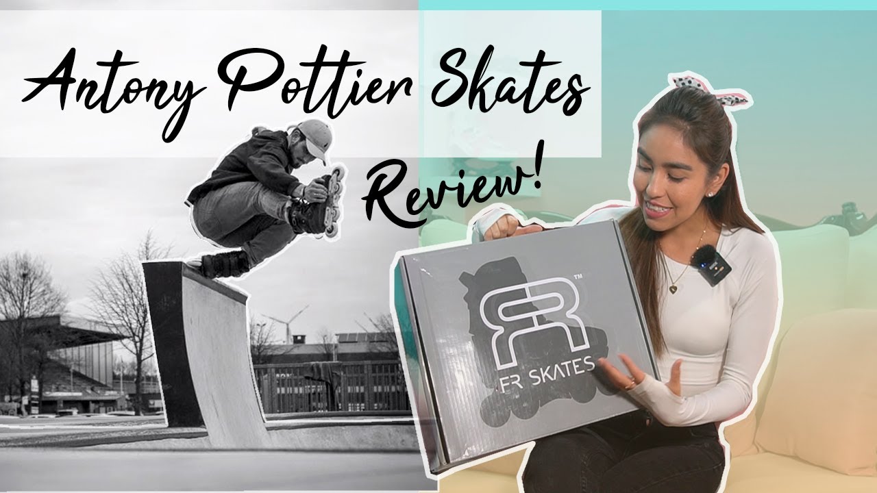Patines FR - Antony Pottier / Review