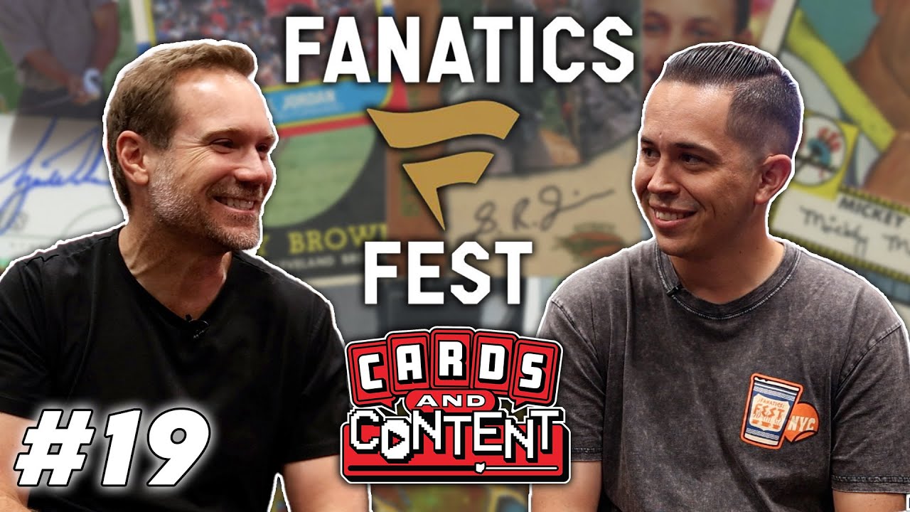 Sports Card Investor & CardCollector2 Recap a CRAZY Fanatics Fest Experience! | C&C Ep. 19