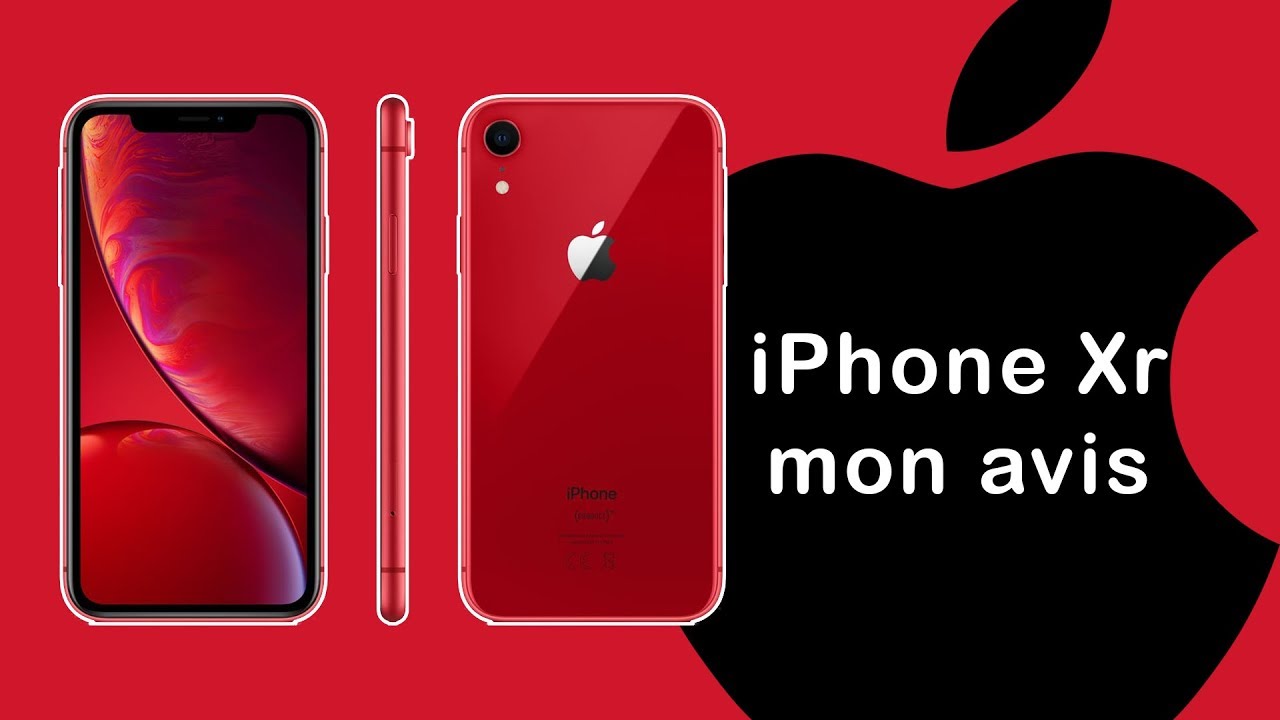 iPhone Xr : mon avis