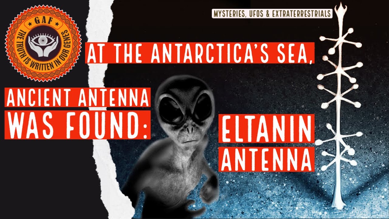 Mind-Blowing Finding at the Bottom of the Ocean: The Enigmatic Eltanin Antenna - GAF.TV