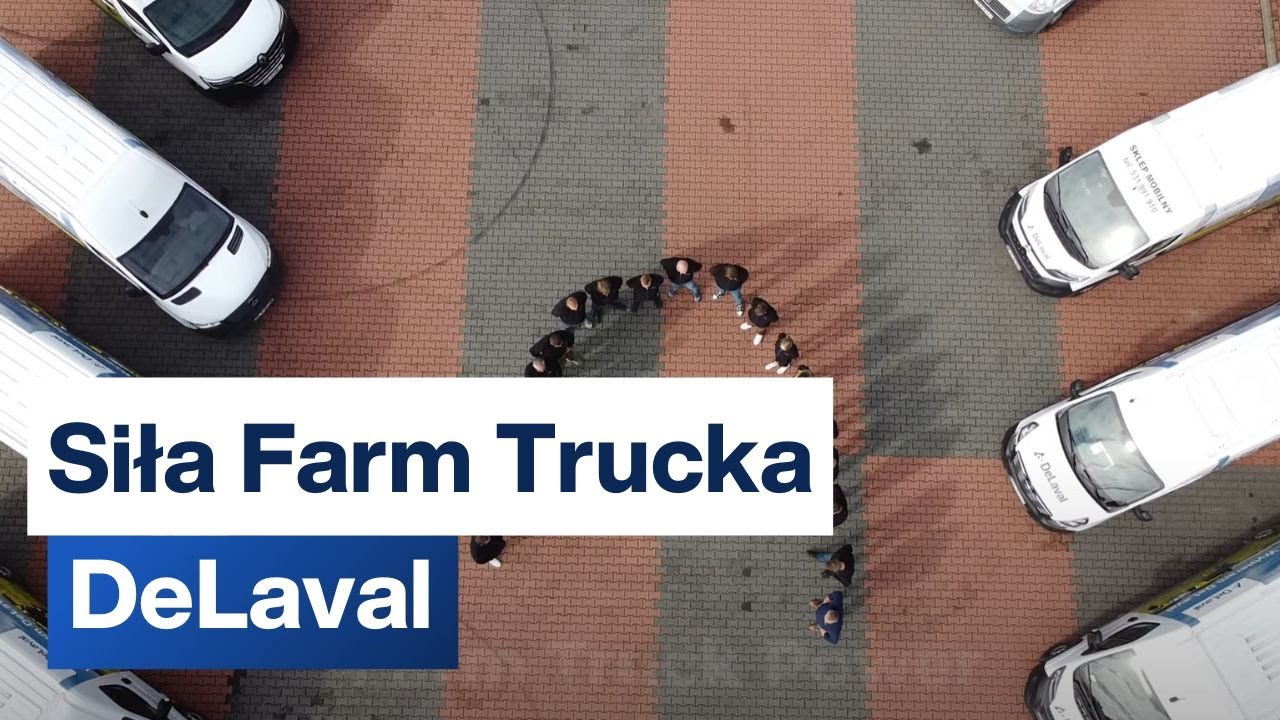 DeLaval - Siła Farm Trucka