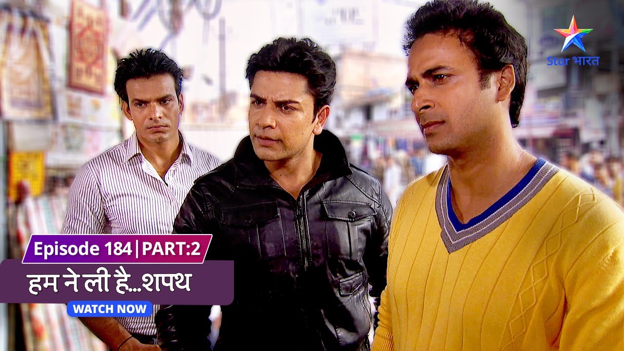EPISODE-184 Part 02 |  Humne Li Hai...Shapath | Uranium bana gale ki phaans #starbharat
