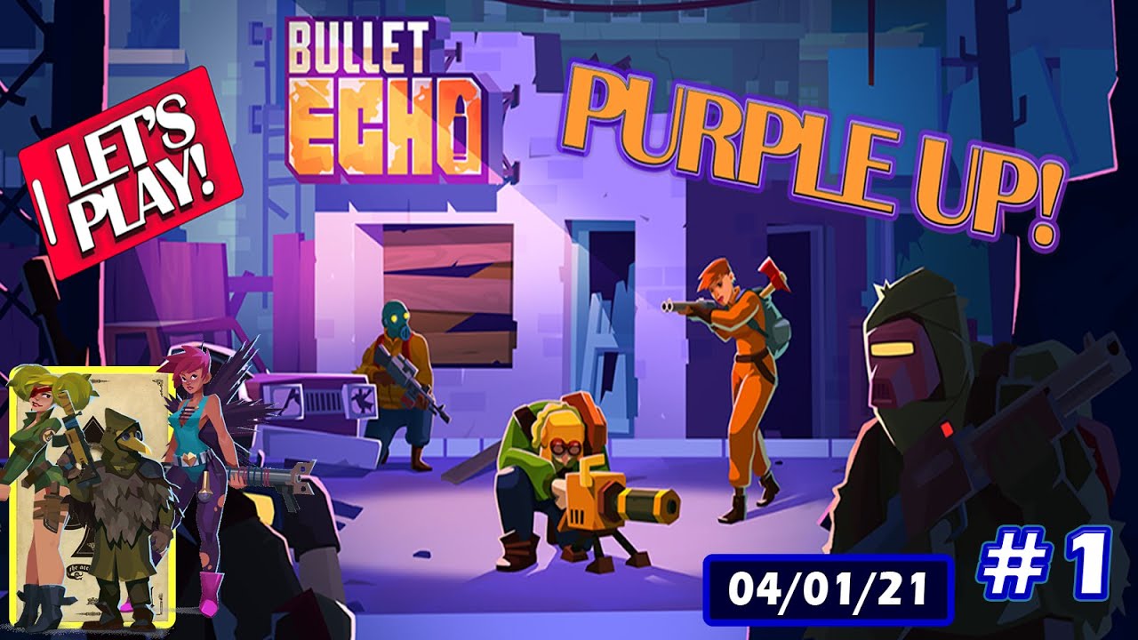 Bullet Echo Purple Up!!!  04/01/2021 #1 :1Evolutionarydawn
