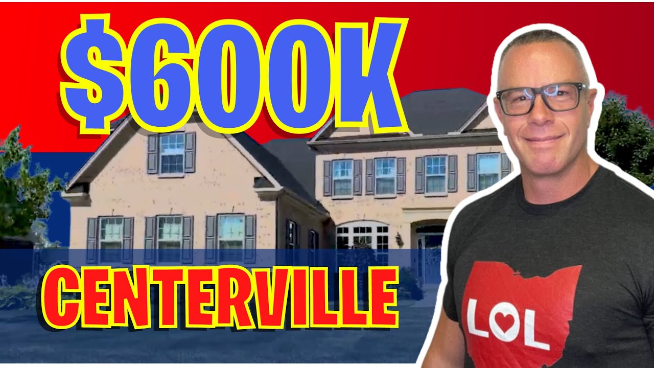 What Can You Get For $600K In Centerville Ohio | Living in Centerville Ohio I Moving to Centerville