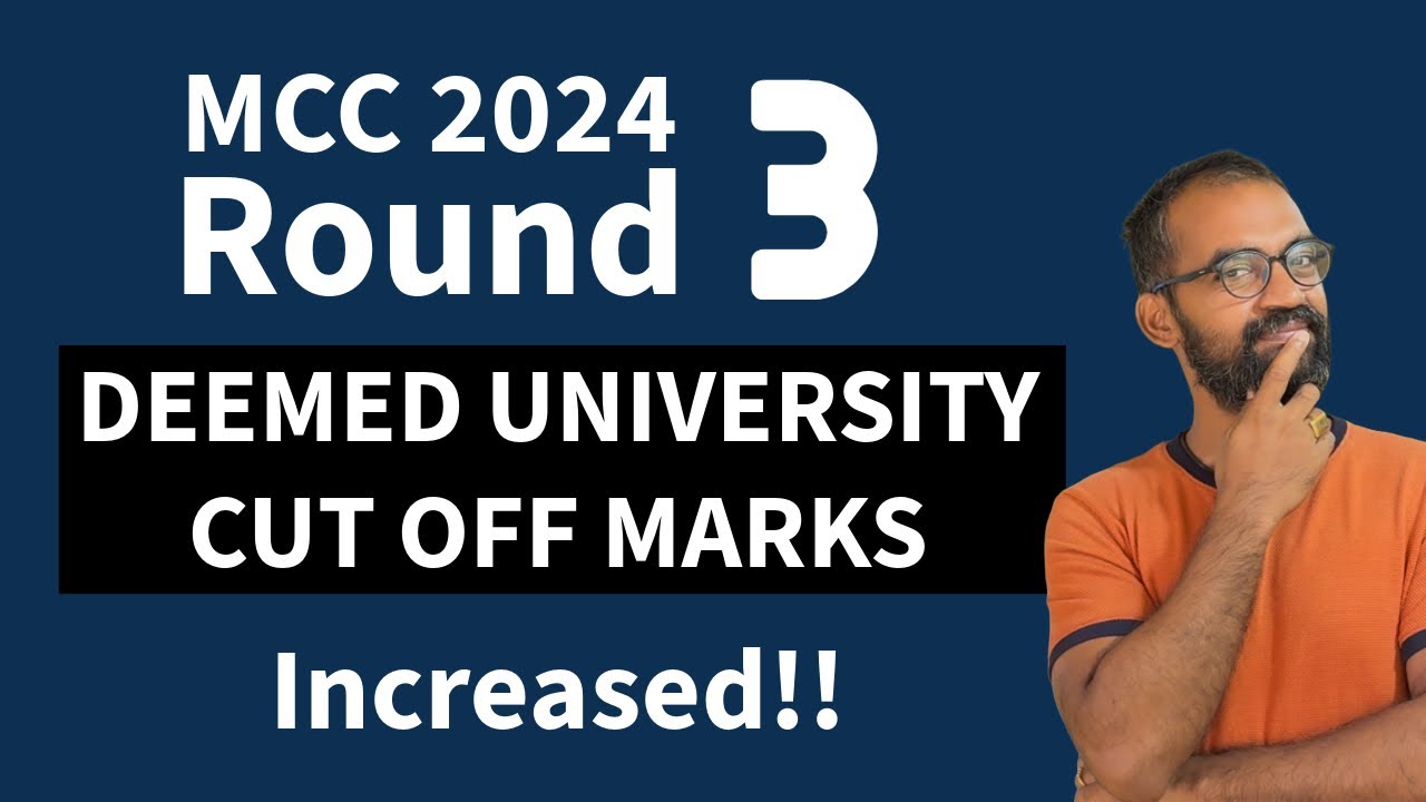 Round 3 Deemed Universities cut off marks 2024 #mcc2024