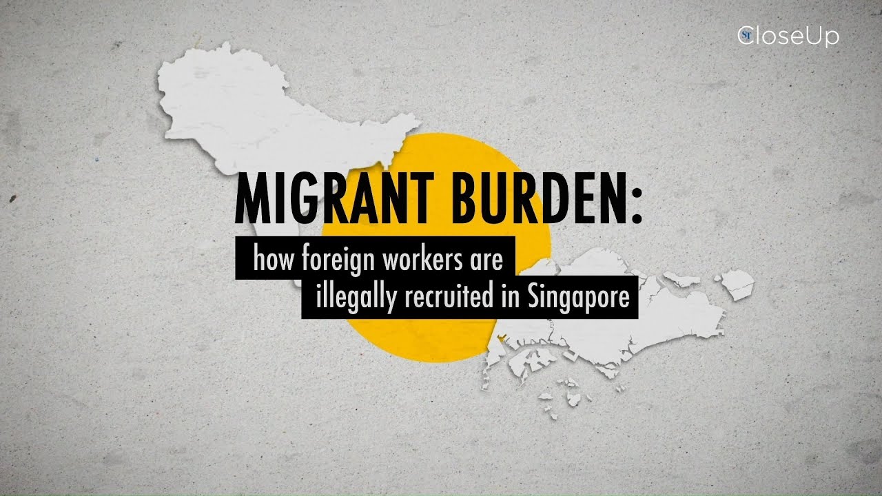 How foreign workers are illegally recruited in Singapore | Migrant Burden | CloseUp