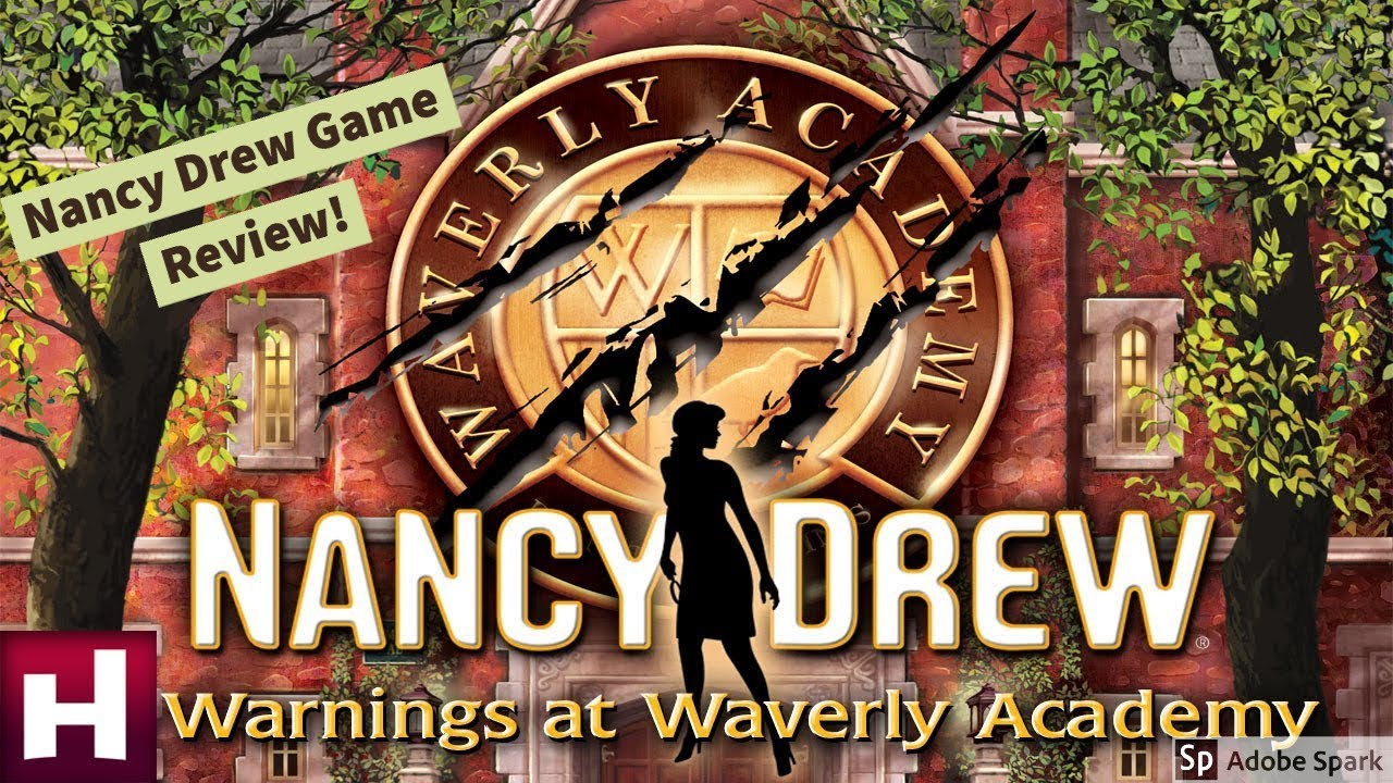 Nancy Drew Review: Warnings at Waverly Academy -- Nancy Drew Game Ranking Series (Spoilers)