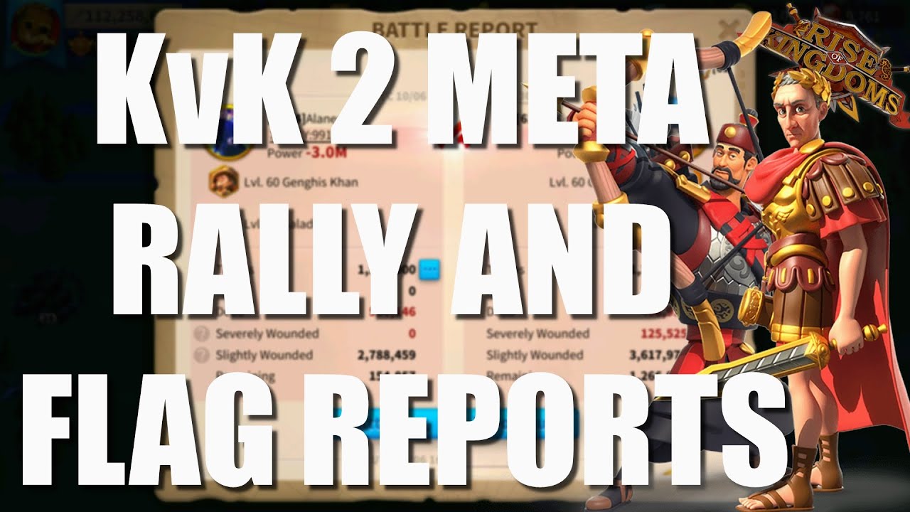 KvK 2 META Rally and Flag Garrison Reports - LK #92 and #93 situation now - Rise of Kingdoms