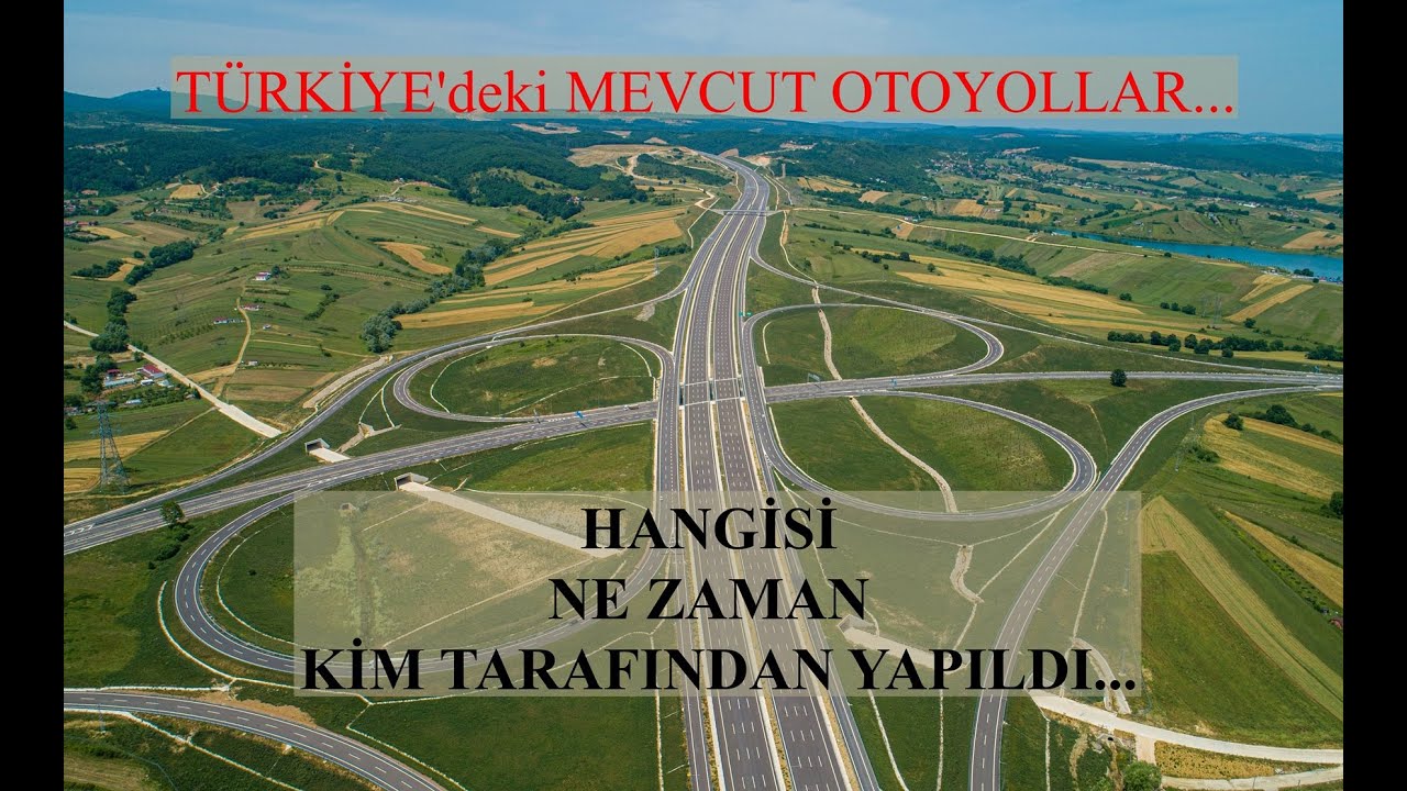 T&uuml;rkiye'nin Otoyol Haritası - Mevcut Yollar | Otoyollarımız-K&ouml;pr&uuml;lerimiz