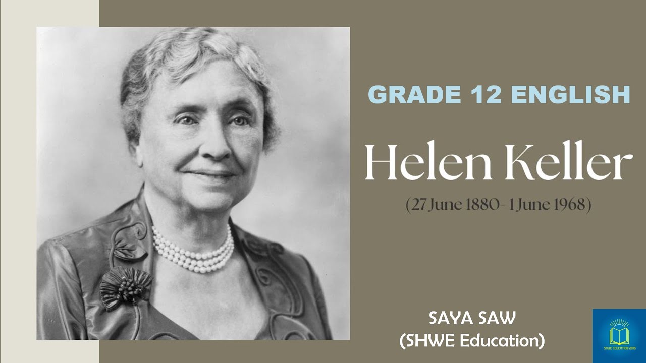 HELEN KELLER Part (1) Grade_12English UNIT - 9