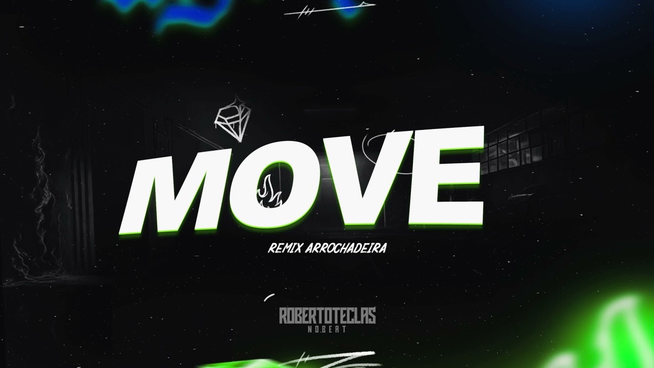 MOVE - ROBERTO TECLAS NO BEAT ( REMIX ARROCHADEIRA )