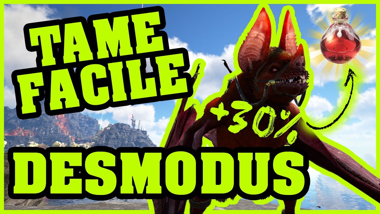 ARK SURVIVAL EVOLVED : TAME FACILE DU DESMODUS - TUTO TAMING #01