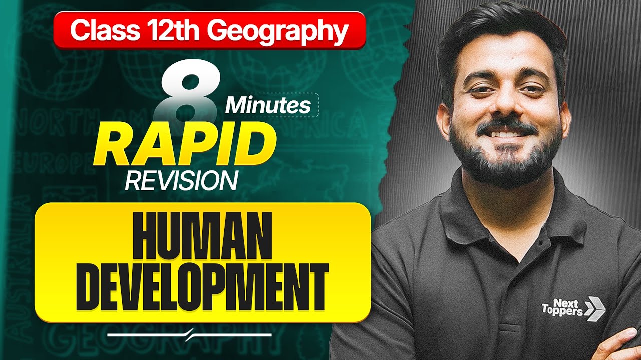 Human Development Class 12 RAPID REVISION | 12th Geography Chapter-3 One Shot | CBSE 2026