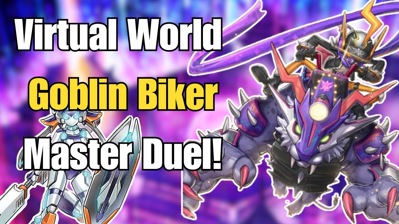 Best Virtual World Goblin Biker Master Duel Deck 2025