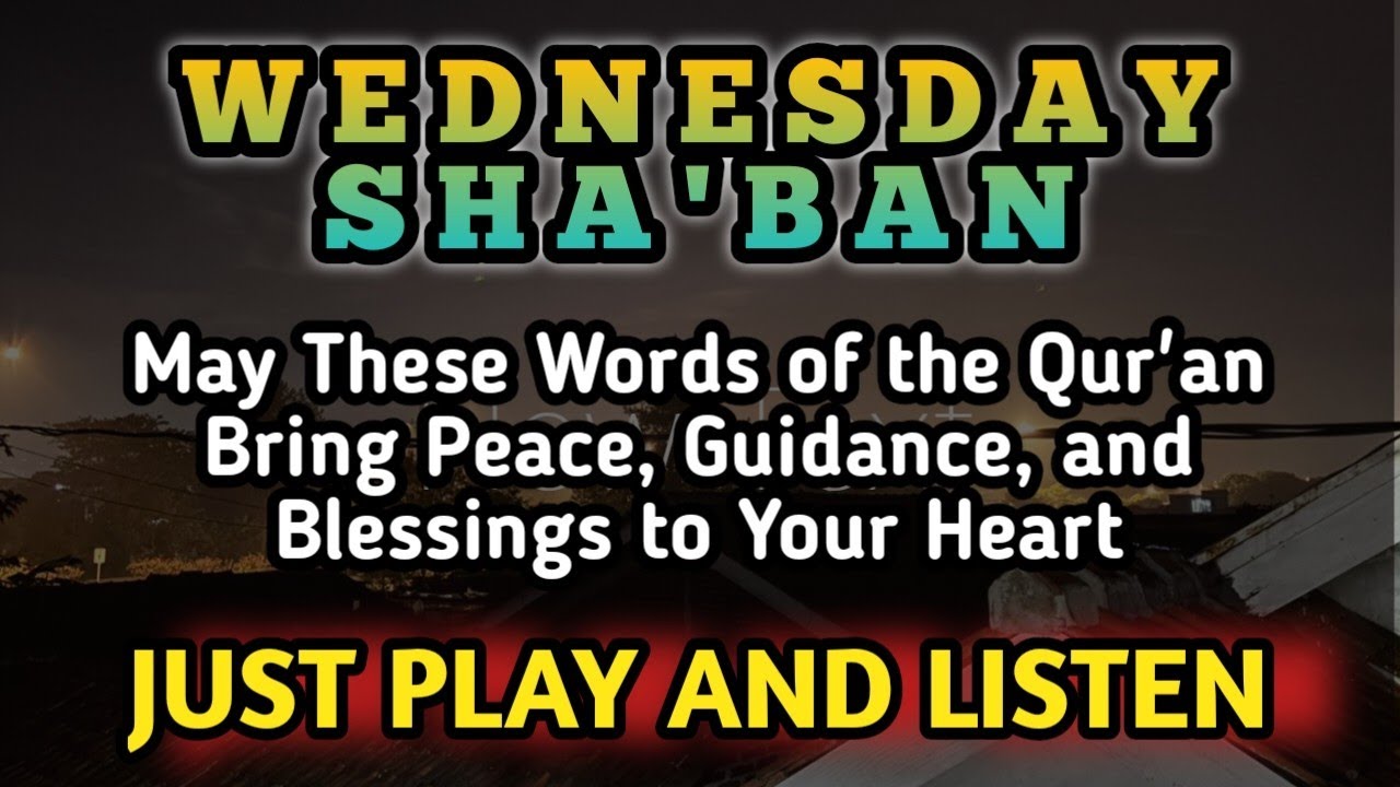 Powerfull Dua on Sha'ban - abundant fortune, family health, peace of mind 🤲