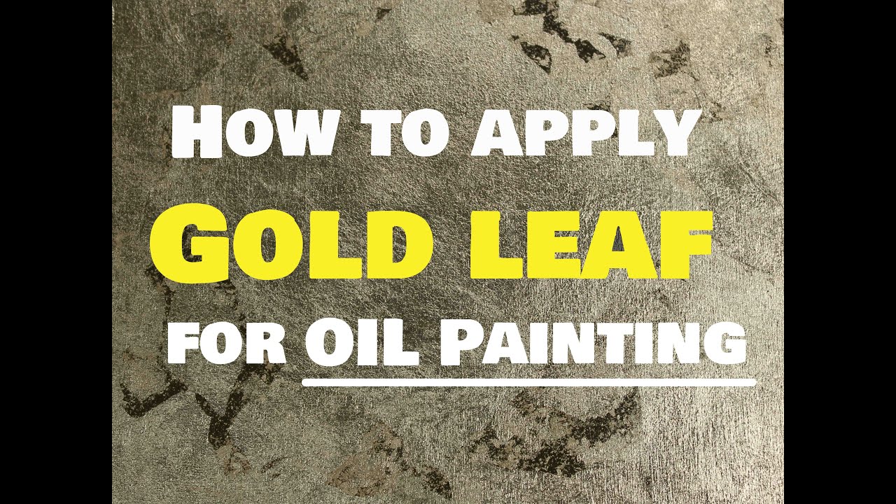 Gold Leaf for Oil Painting