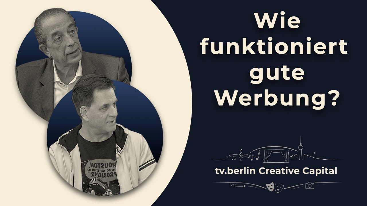 Creative Capital - Wie funktioniert gute Werbung?