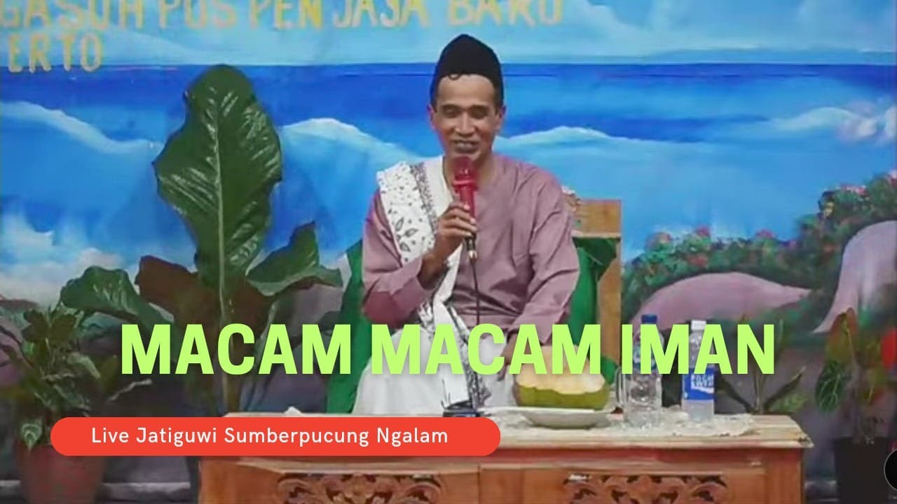 Live Jatiguwi Sumberpucung Ngalam ( Macam Macam Iman )