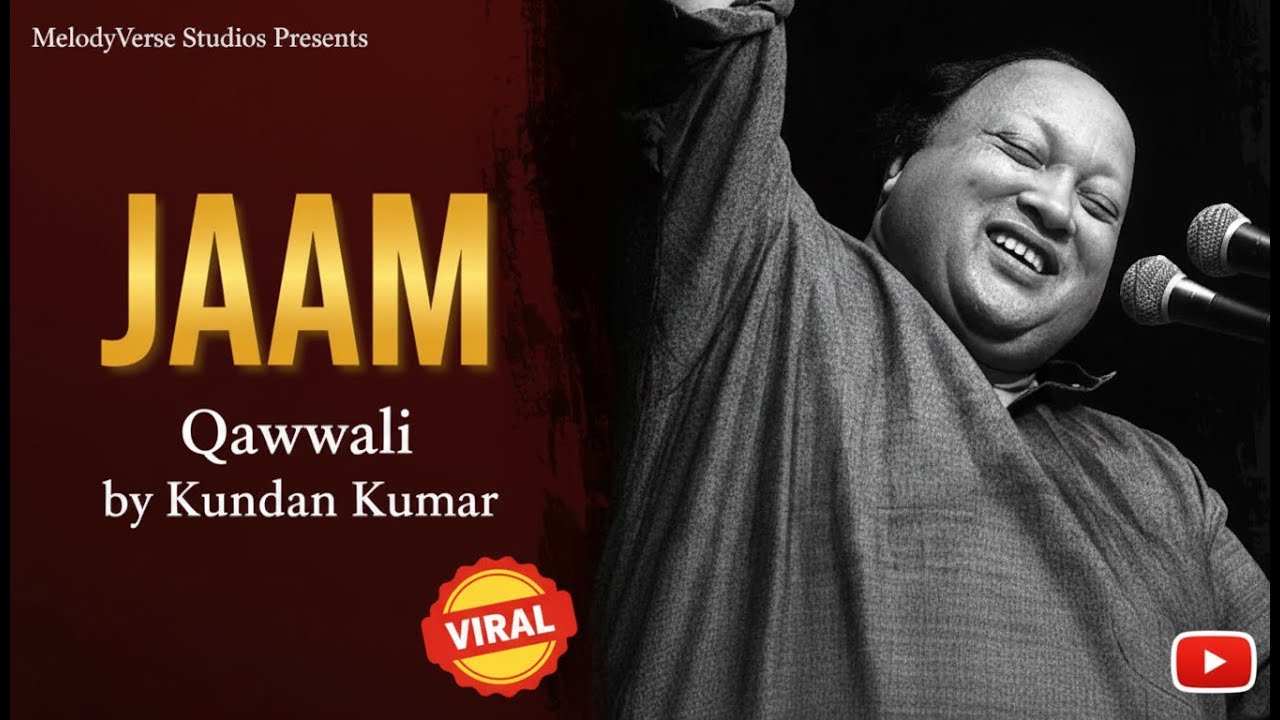 JAAM (Qawwali) -- Official Video | Kundan Kumar | MelodyVerse Studios | Nusrat sahab style Qawwali..