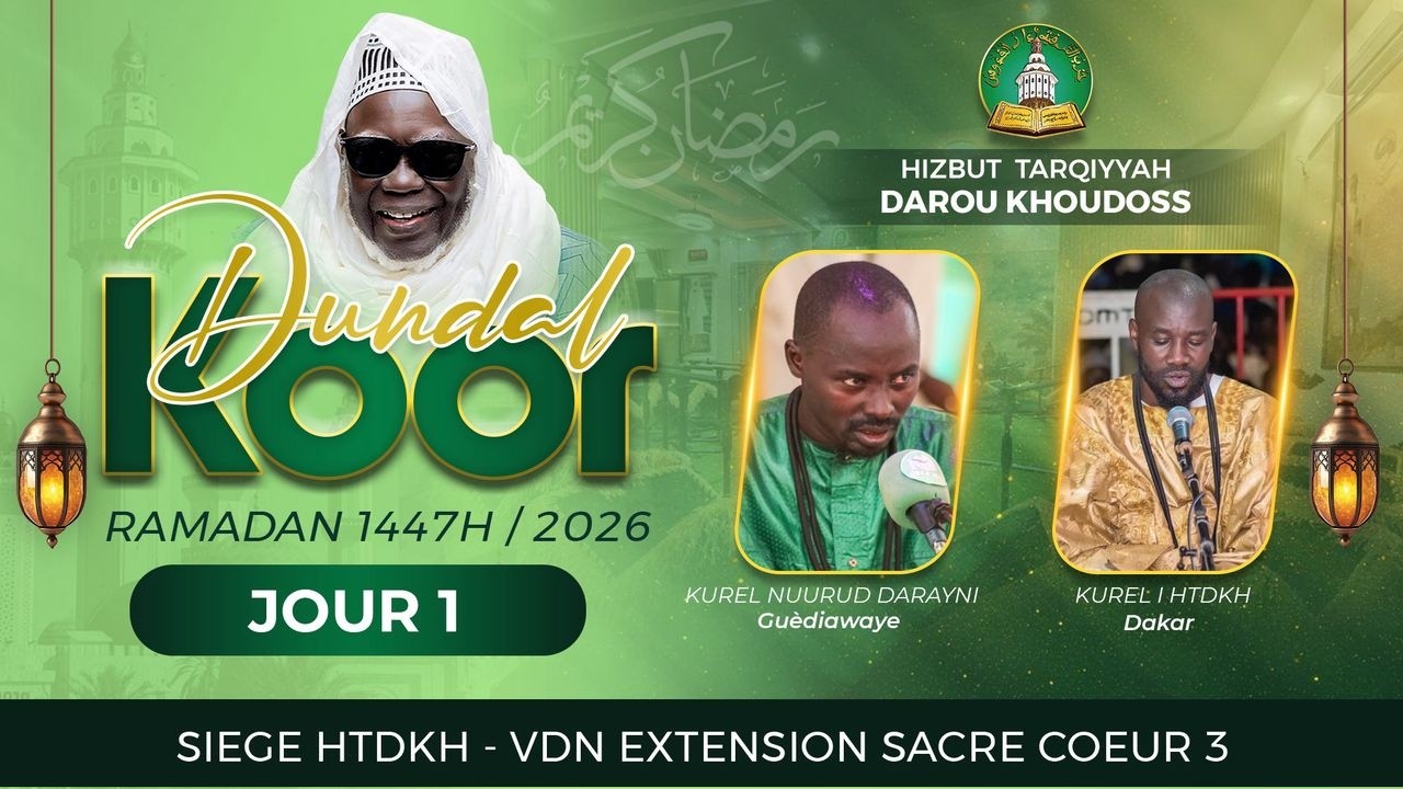🔴DIRECT | Dundal Koor – Daara Hizbut Tarqiyyah Darou Khoudoss (HTDKH) | Jour 01 Ramadan 1447H / 2026