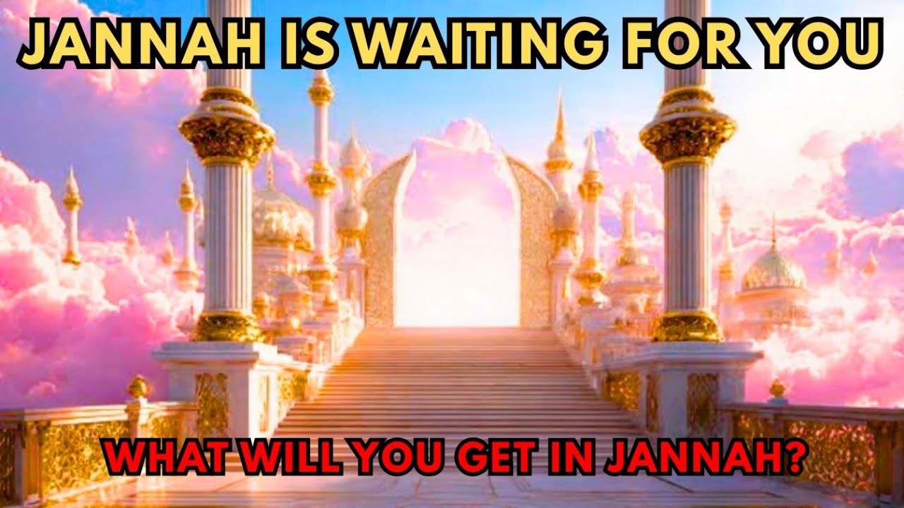 Jannah Is Waiting for You &ndash; A Heartfelt Dua That Touches the Soul