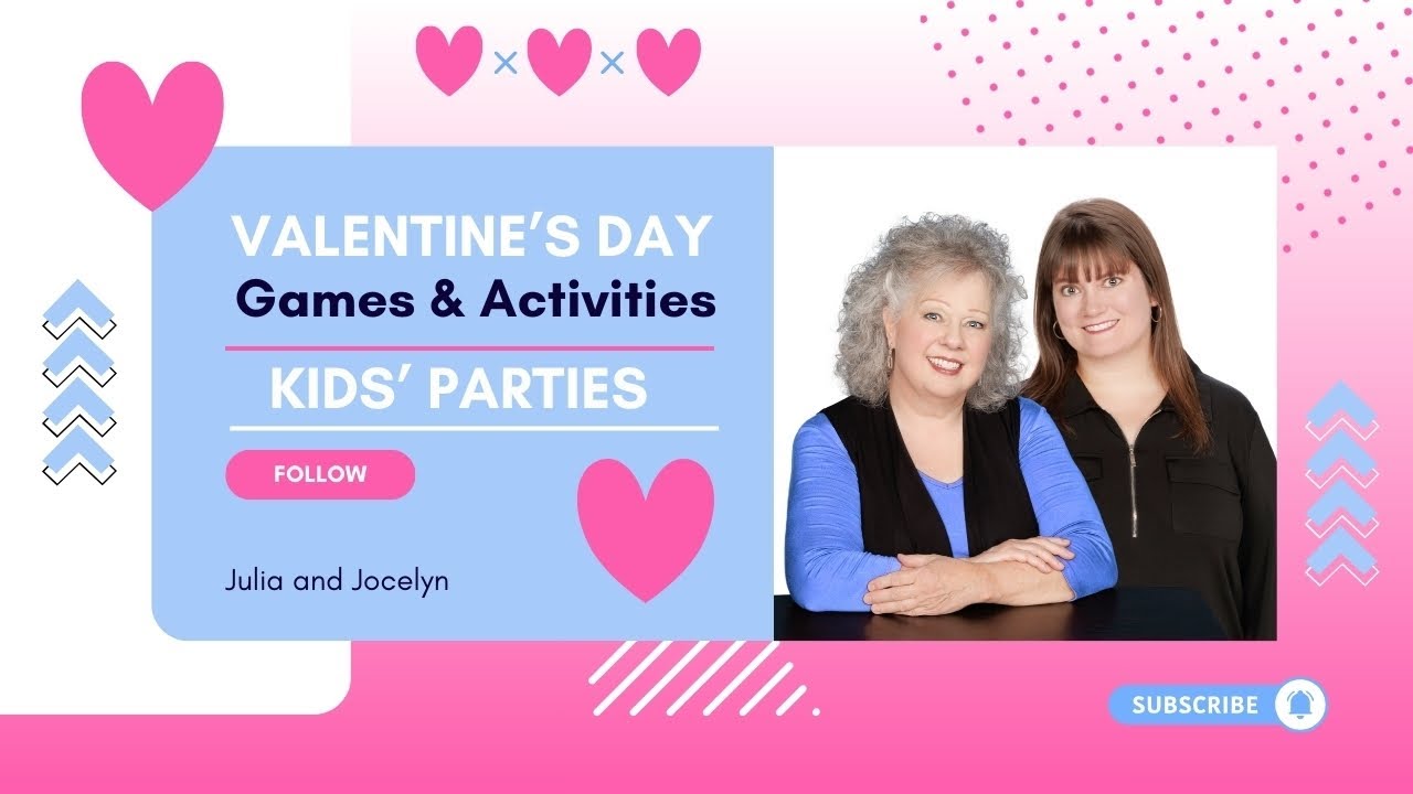 Valentine Games & Activities for Kids Parties