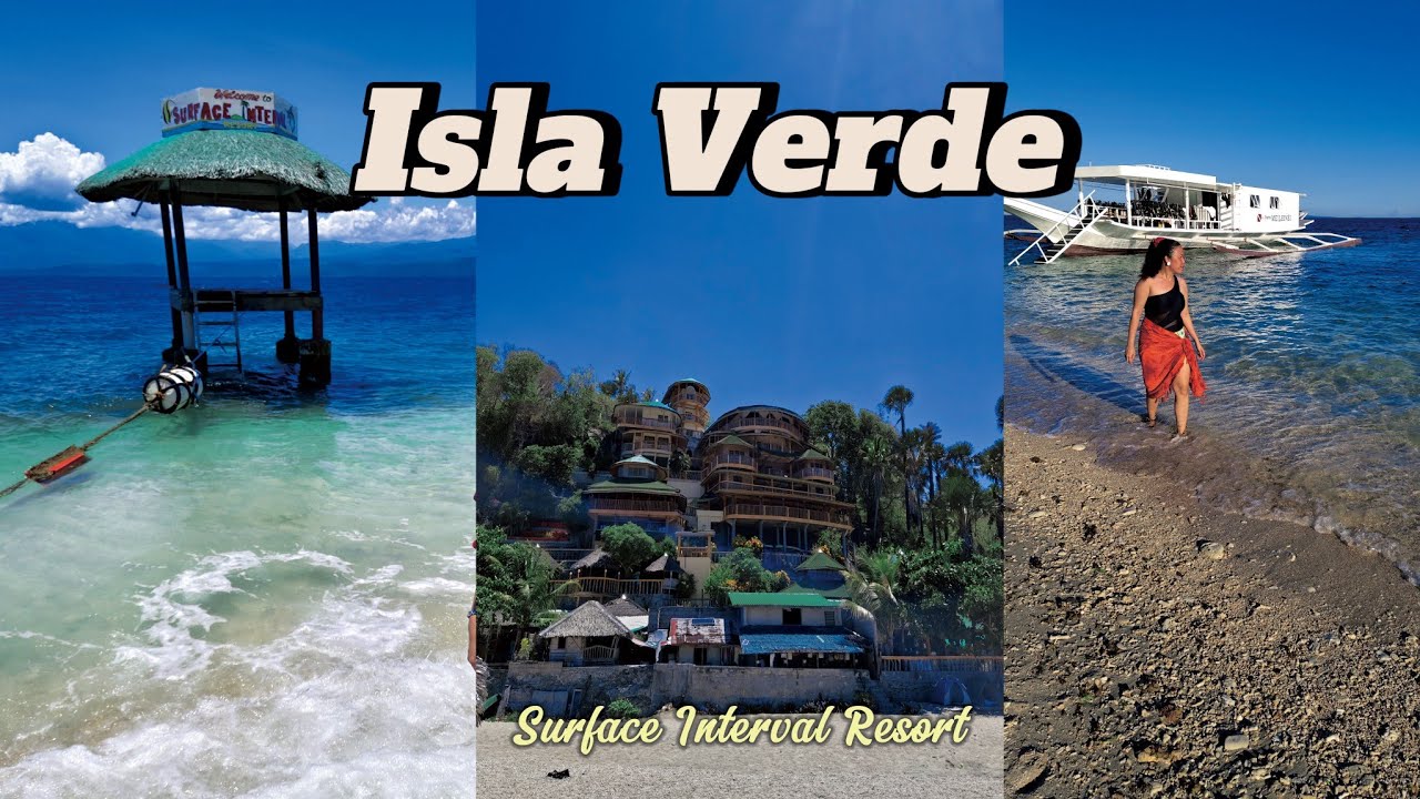Isla Verde 2024 | Surface Interval Resort | Batangas | Travel vlog