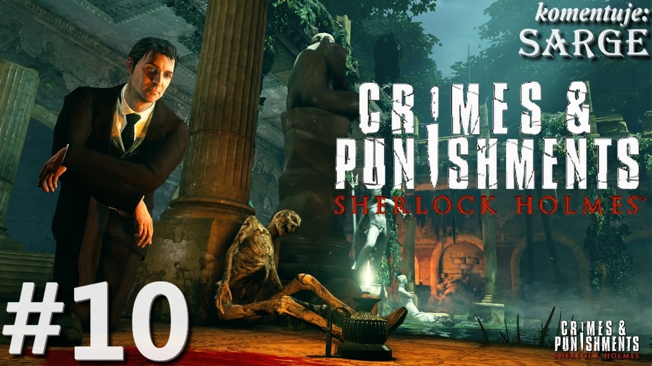 Zagrajmy w Sherlock Holmes: Crimes and Punishments odc. 10 - Wykopaliska i frigidarium
