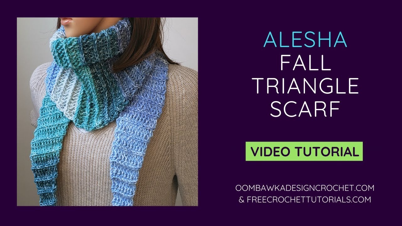 Alesha Fall Triangle Scarf Crochet Pattern Video Tutorial