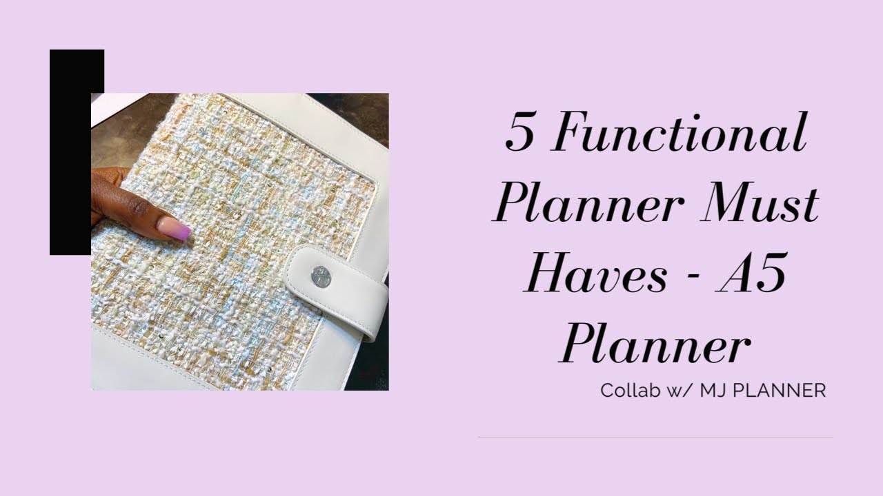 5 Functional Planner Must Haves | Planner Collab w/ MJ Planner