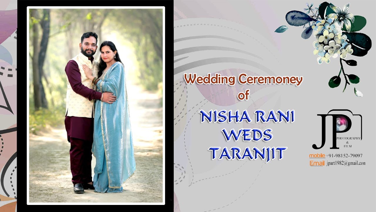 WEDDING CEREMONEY of NISHA RANI weds TARANJIT  LIVE-JP PHOTOGRAPHY & FILM MOB. 98152-79097#jplive