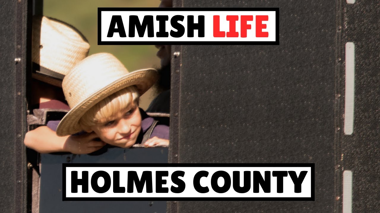 Amish Life: Holmes County, Ohio