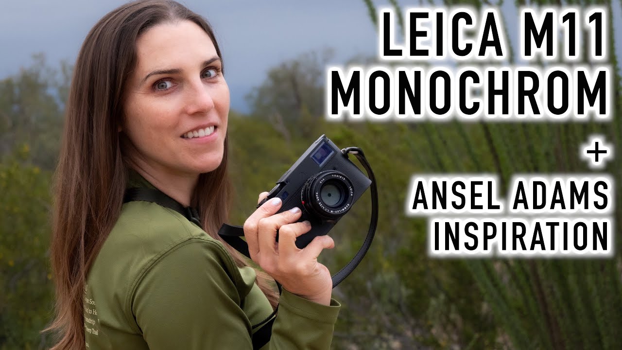 НОВЫЙ Leica M11 Monochrom и новое исследование Анселя Адамса
