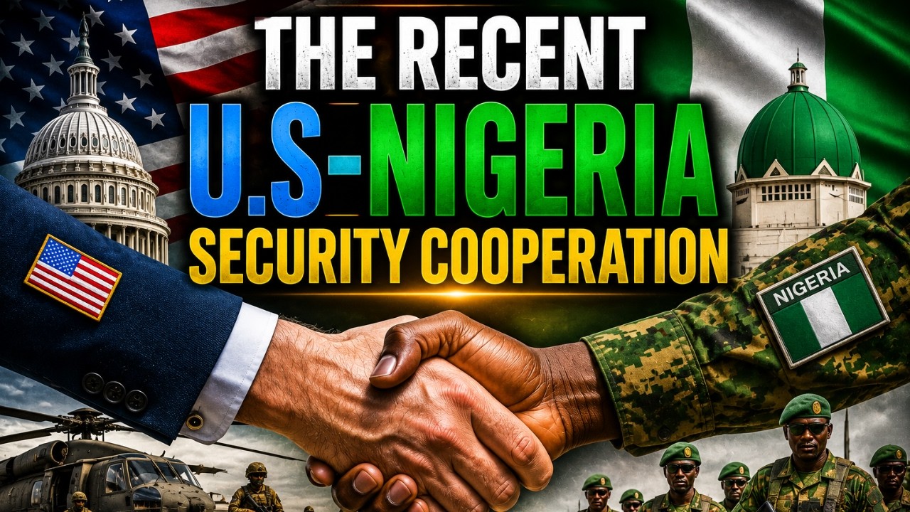 The Recent U.S-Nigeria Security Cooperation - Ep. 126