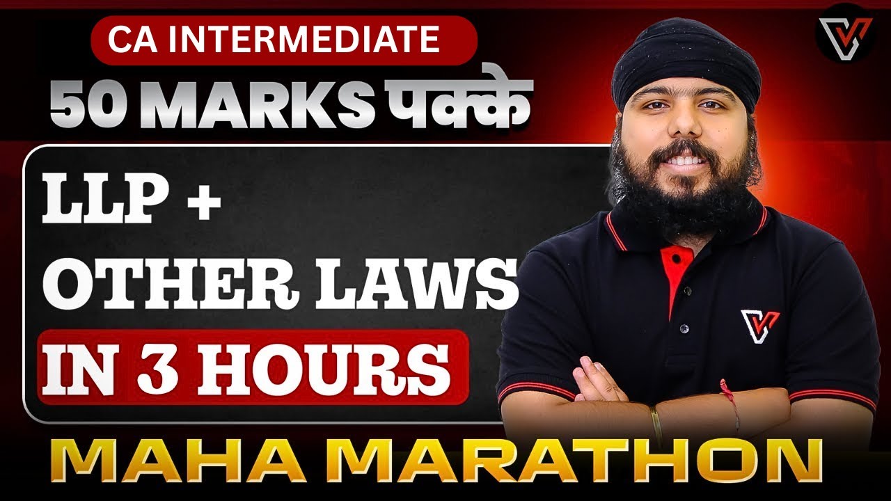CA Inter LLP + Other Laws in 3 Hrs 🔥| CA Inter Law Maha Marathon | 50 Marks Pakke| CA Gurpreet Singh