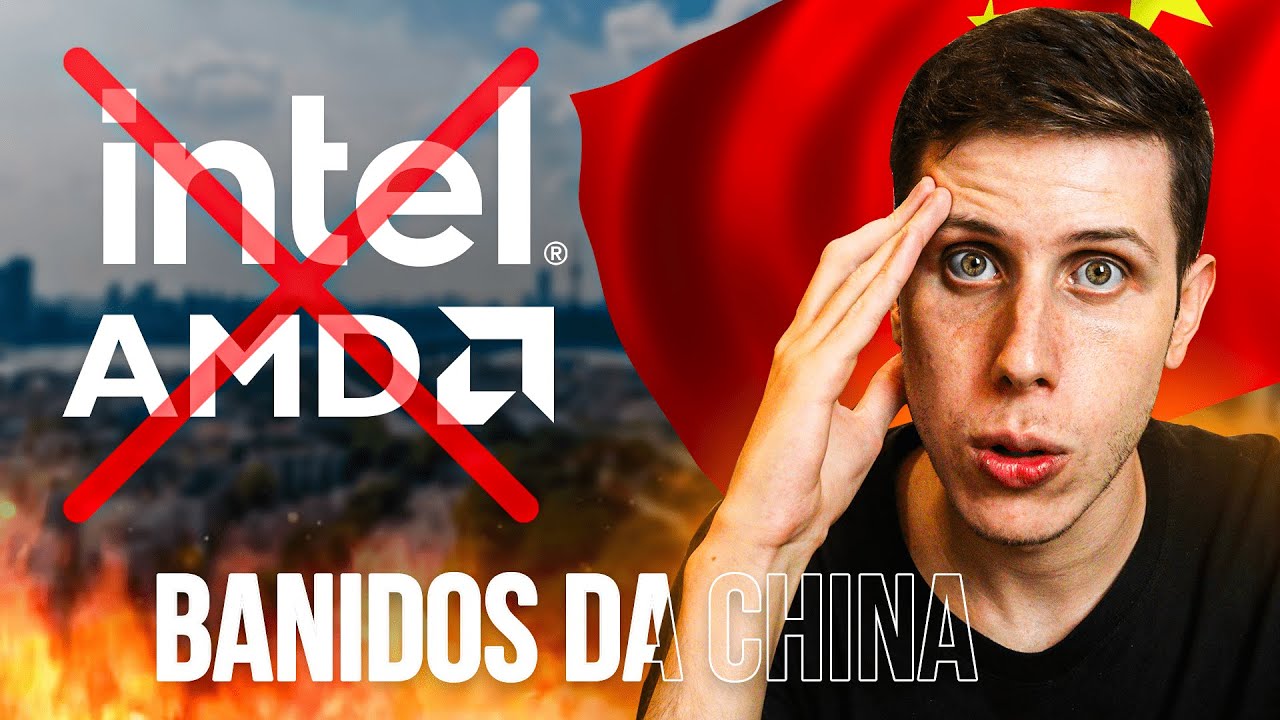 Intel e AMD banidas da China - Qual será o impacto!?
