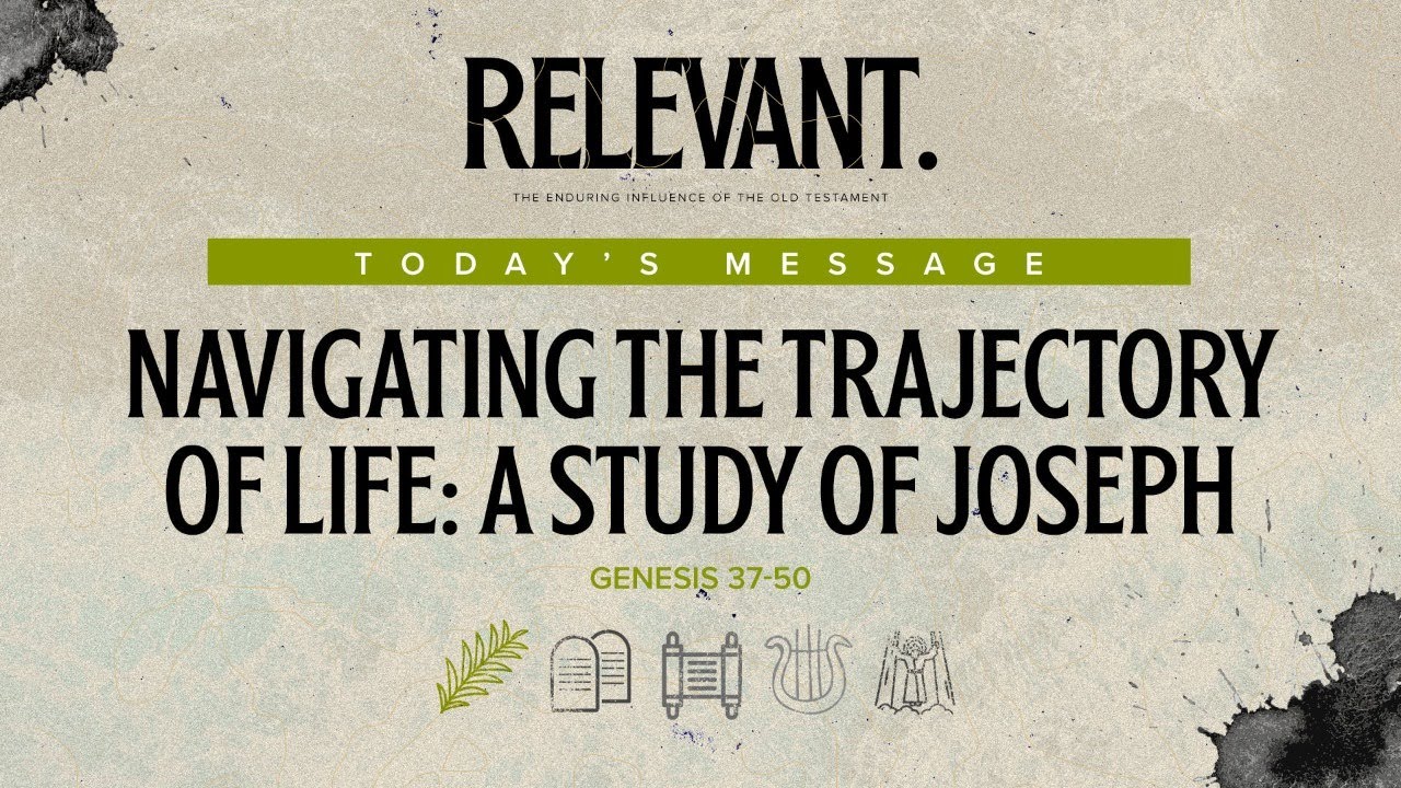 Navigating the Trajectory of Life: A Study of Joseph // Sunday, November 15th, 2020 // Bob Guaglione