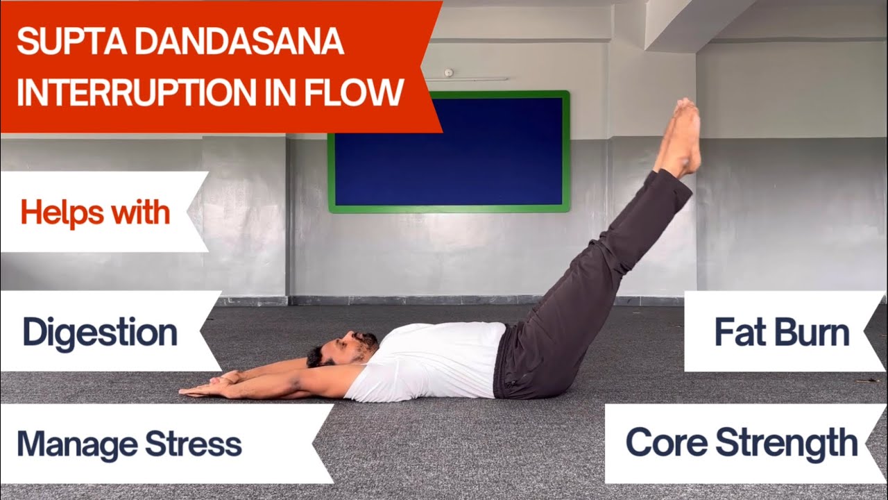  SUPTA DANDASANA with ( INTERRUPTIONS ) Helps with | Belly Fat | Core Strength | Digestion