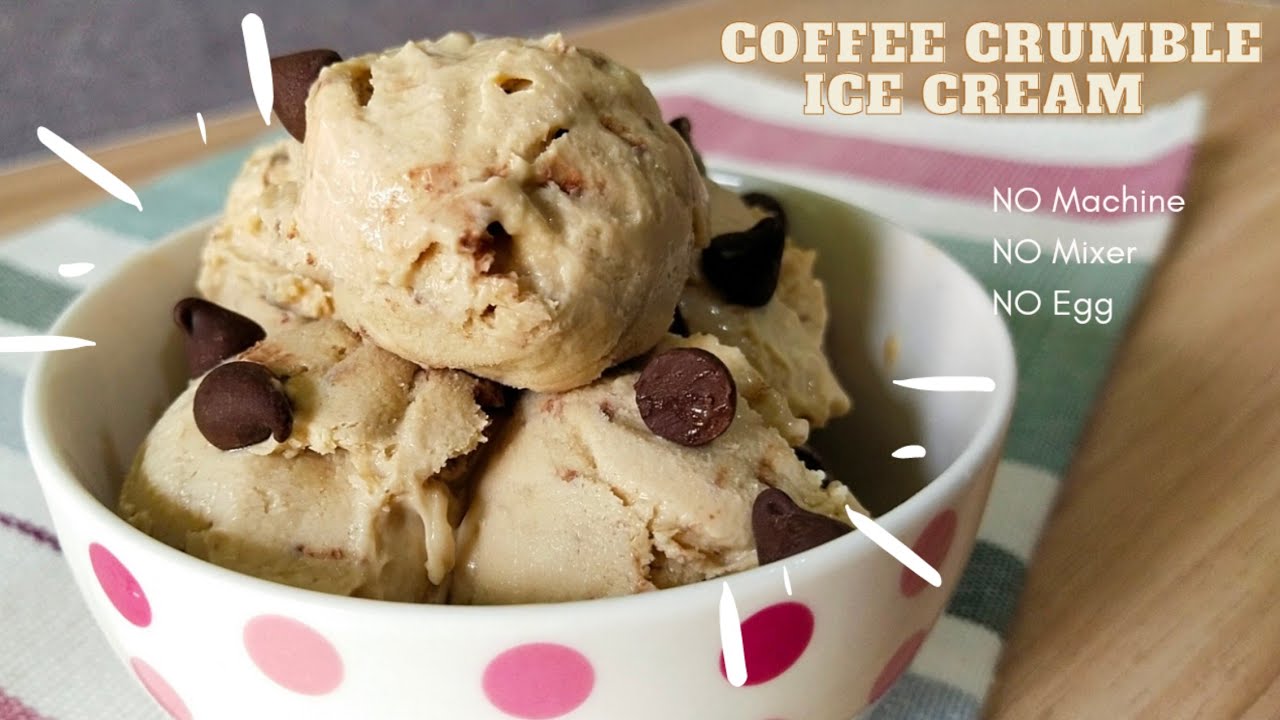 COFFEE CRUMBLE ICE CREAM/Mocha Ice Cream/Quick and Easy