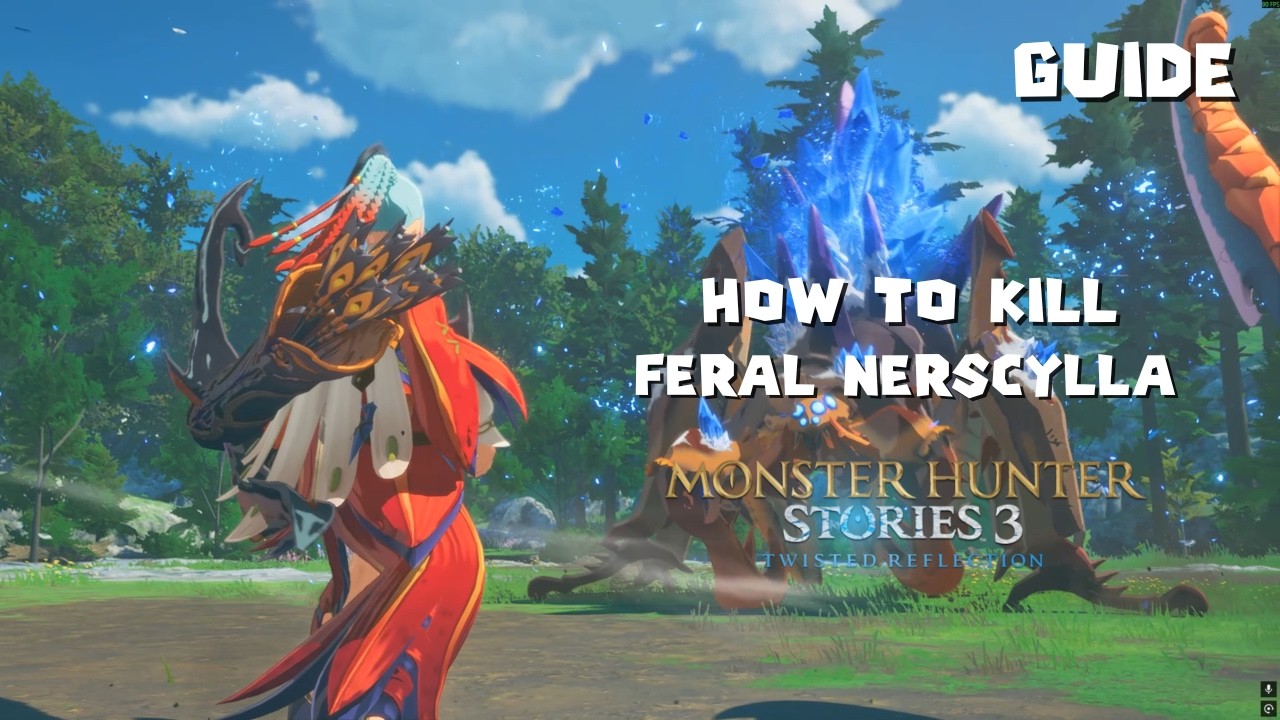 How to Kill Feral Nerscylla in 13 Minutes | Monster Hunter Stories 3 : Twisted Reflection Demo