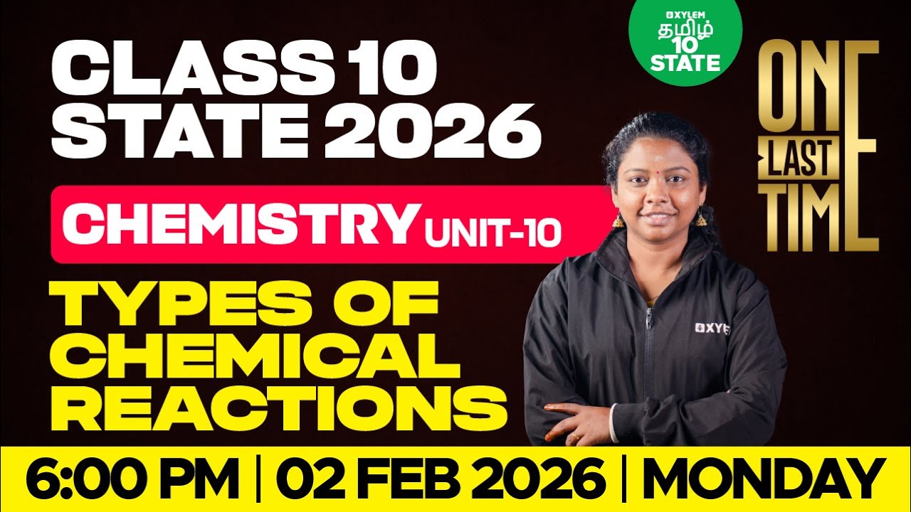 🔴 ONE LAST TIME 🔥 Types of Chemical Reactions | Unit 10 Chemistry | Class 10 | Xylem State 10 Tamil