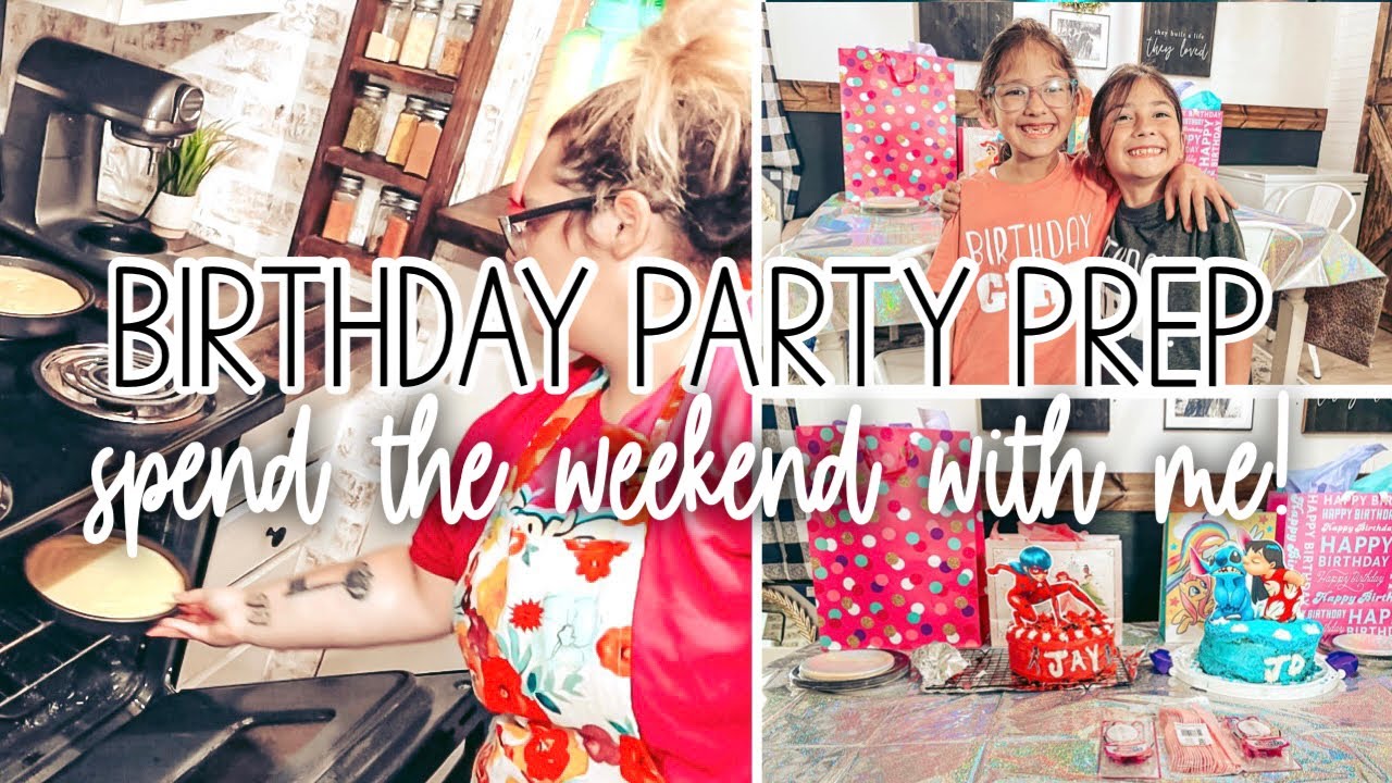 😅 it’s always chaos! BIRTHDAY PARTY PREP | realistic mom life | SPEND THE WEEKEND WITH ME!