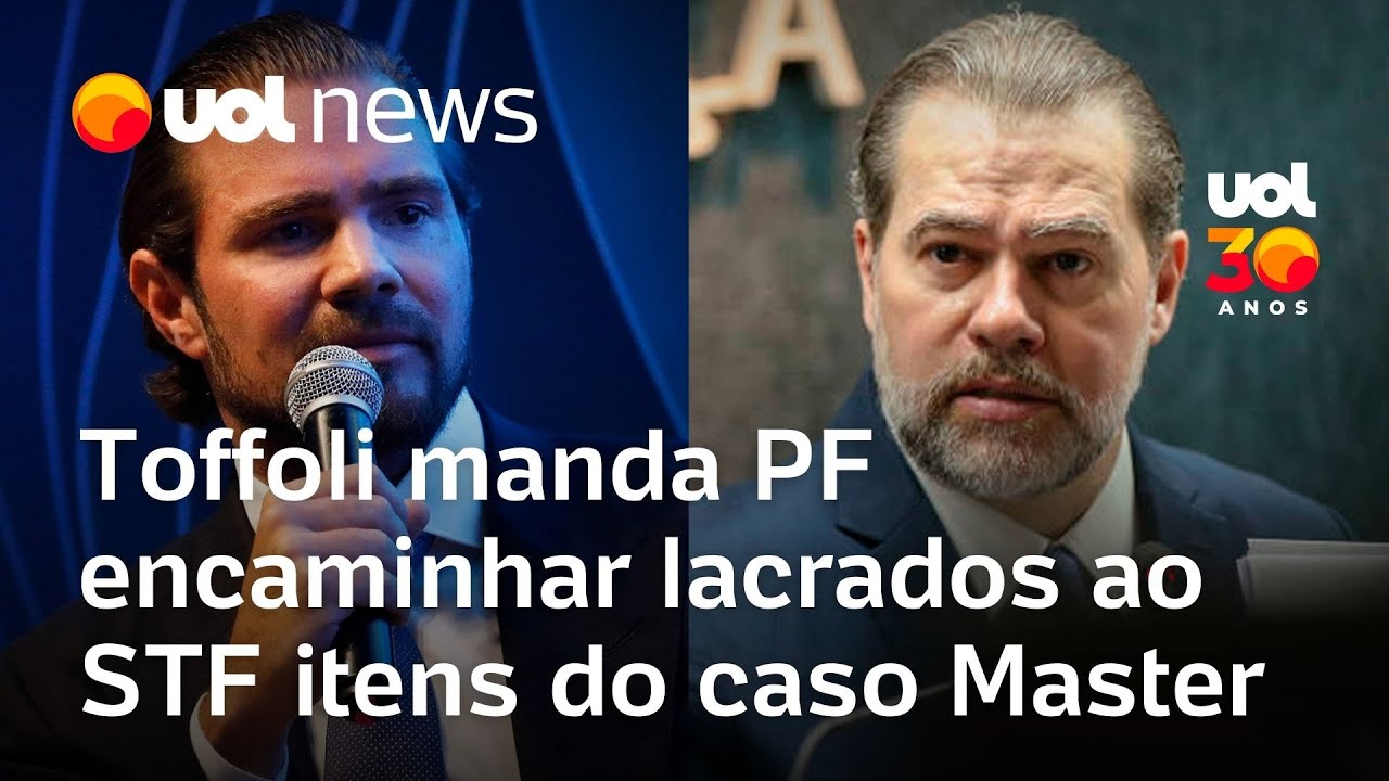 Toffoli manda PF enviar ao STF itens apreendidos do caso Banco Master 'lacrados' para sua avalia&ccedil;&atilde;o