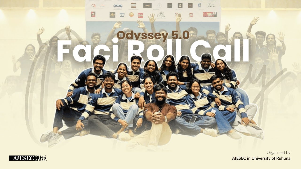 Karawala Hodda | Faci Roll Call -  Odyssey 5.0 | AIESEC in University of Ruhuna