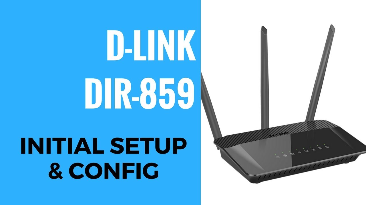 D-LINK AC1750 DIR-859 Initial Setup And Config