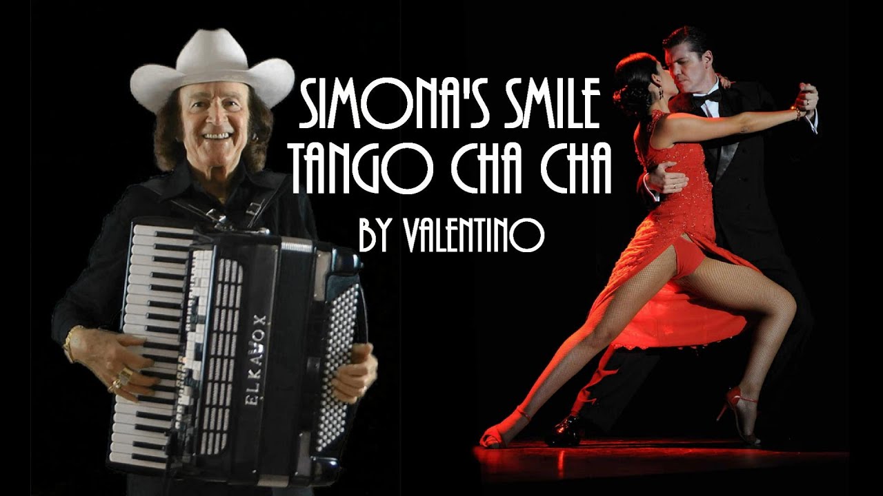 SIMONA'S SMILE TANGO CHA CHA by Valentino, King Of The Music