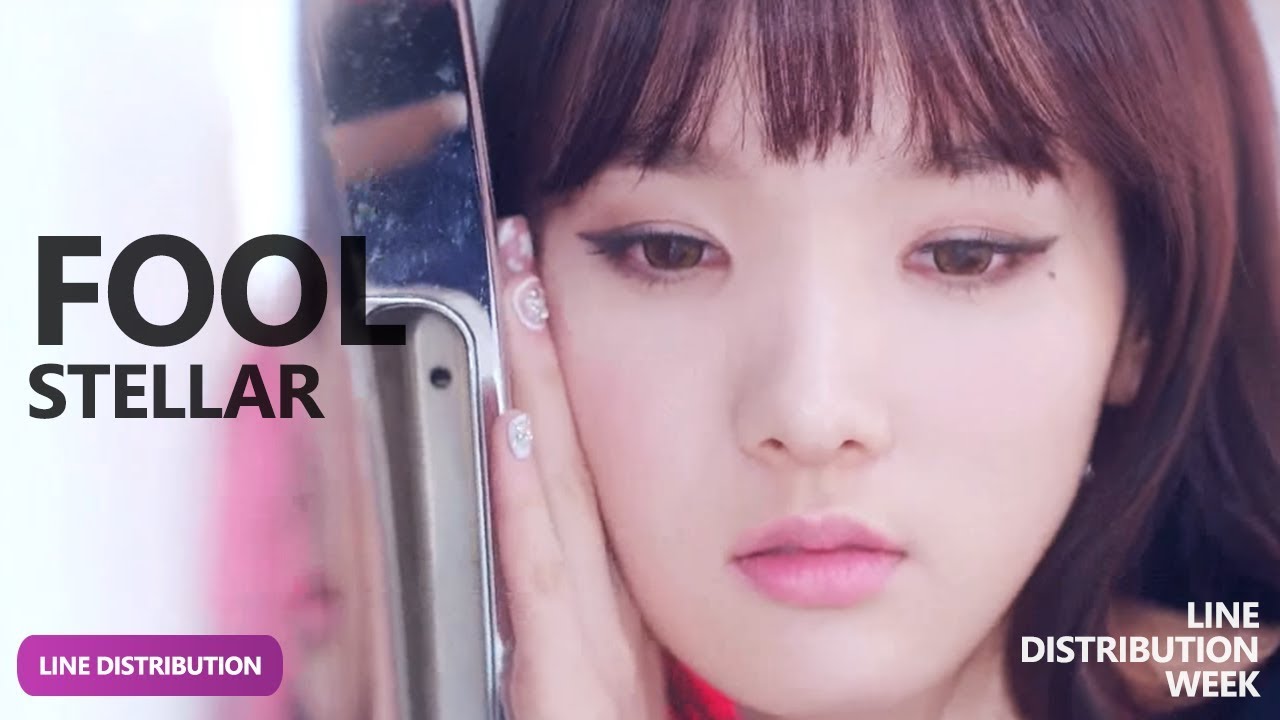 [LDW] STELLAR - Fool (멍청이) (Line Distribution) | TheSeverus
