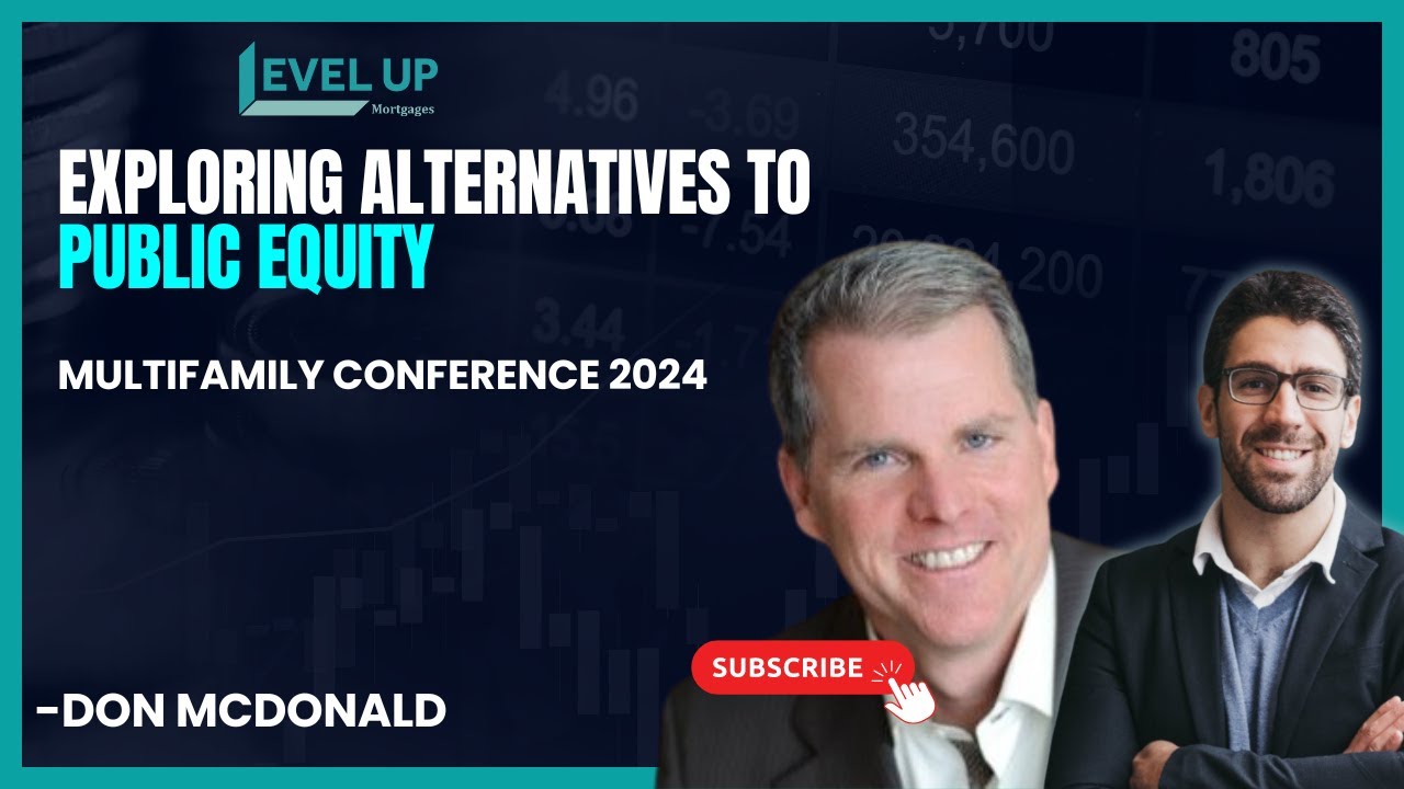 Exploring Alternatives to Public Equity with Don McDonald at the Multifamily Conference 2024