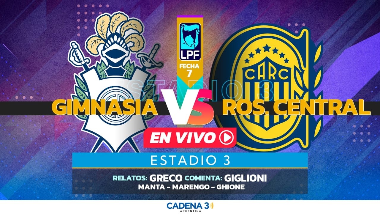 🔴 GIMNASIA LA PLATA vs ROSARIO CENTRAL | FECHA 7 | TORNEO APERTURA | Estadio 3 | Cadena 3 Rosario